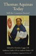 Thomas Aquinas Today by Dominic Legge, Hardcover | Indigo Chapters