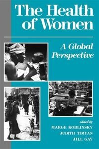 The Health Of Women by Marge Koblinsky, Paperback | Indigo Chapters