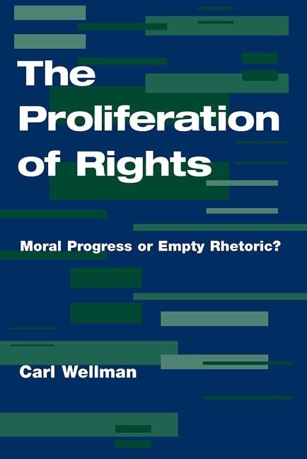 The Proliferation Of Rights by Carl Wellman, Paperback | Indigo Chapters