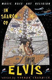 In Search Of Elvis by Vernon Chadwick, Paperback | Indigo Chapters