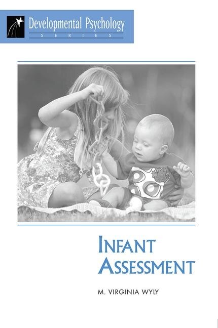 Infant Assessment by M. Virginia Wyly, Paperback | Indigo Chapters