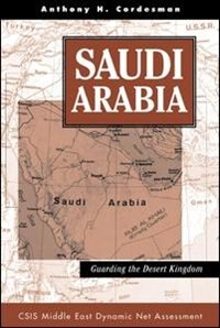 Saudi Arabia by Anthony H Cordesman, Paperback | Indigo Chapters