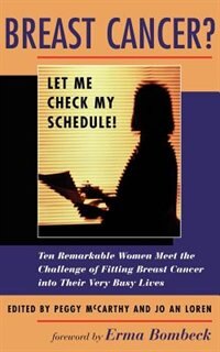 Breast Cancer? Let Me Check My Schedule by Jo An Loren, Paperback | Indigo Chapters