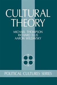 Cultural Theory by Michael Thompson, Paperback | Indigo Chapters