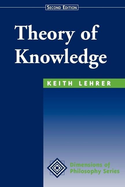 Theory of Knowledge by Keith Lehrer, Paperback | Indigo Chapters