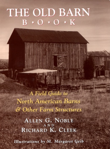 The Old Barn Book by Allen G. Noble, Paperback | Indigo Chapters