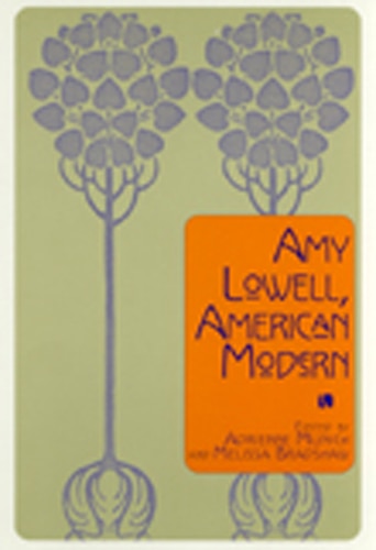 Amy Lowell American Modern by Adrienne Munich, Paperback | Indigo Chapters