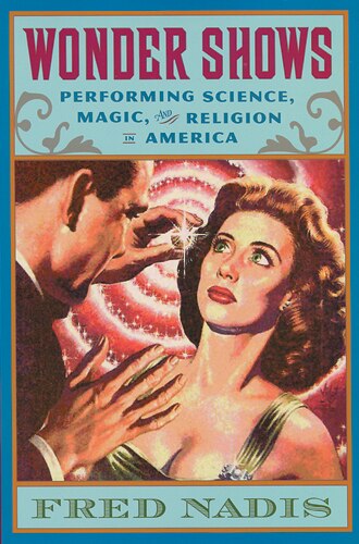 Wonder Shows by Fred Nadis, Hardcover | Indigo Chapters