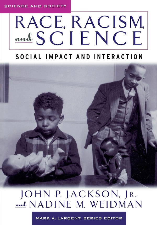 Race Racism and Science by John P. Jackson, Paperback | Indigo Chapters