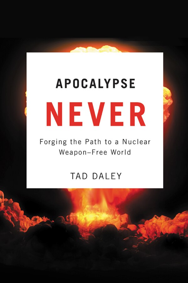 Apocalypse Never by Tad Daley, Hardcover | Indigo Chapters