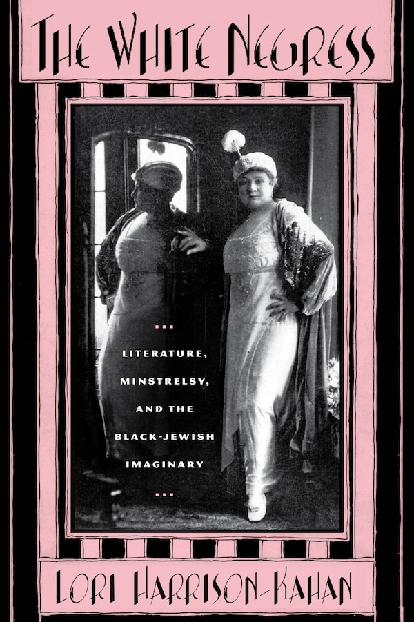 The White Negress by Lori Harrison-Kahan, Hardcover | Indigo Chapters