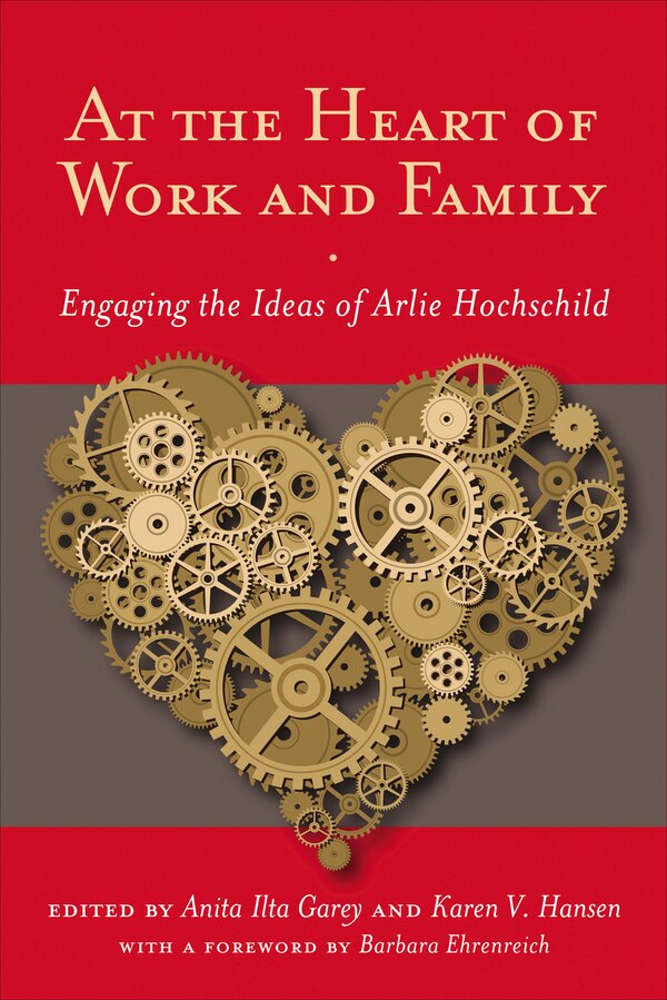 At The Heart Of Work And Family by Barbara Ehrenreich, Paperback | Indigo Chapters