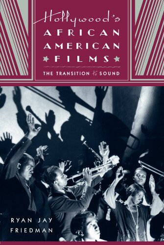 Hollywood's African American Films by Ryan Jay Friedman, Paperback | Indigo Chapters