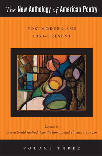The New Anthology of American Poetry by Steven Gould Axelrod, Paperback | Indigo Chapters