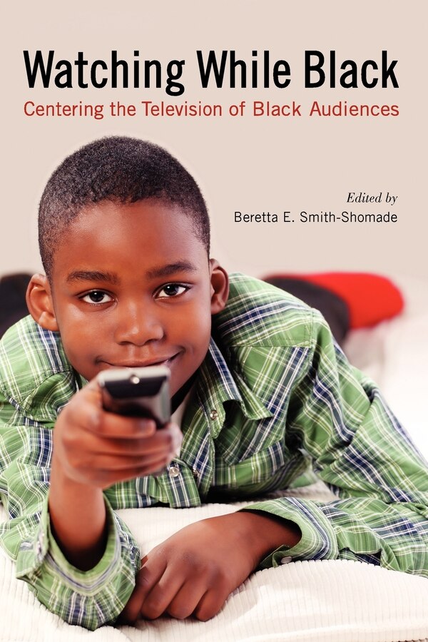 Watching While Black by Robin Means Coleman, Paperback | Indigo Chapters