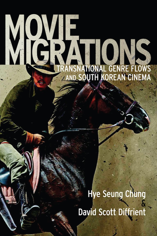 Movie Migrations by Hye Seung Chung, Paperback | Indigo Chapters