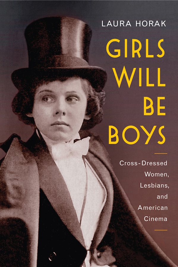 Girls will be Boys by Laura Horak, Paperback | Indigo Chapters