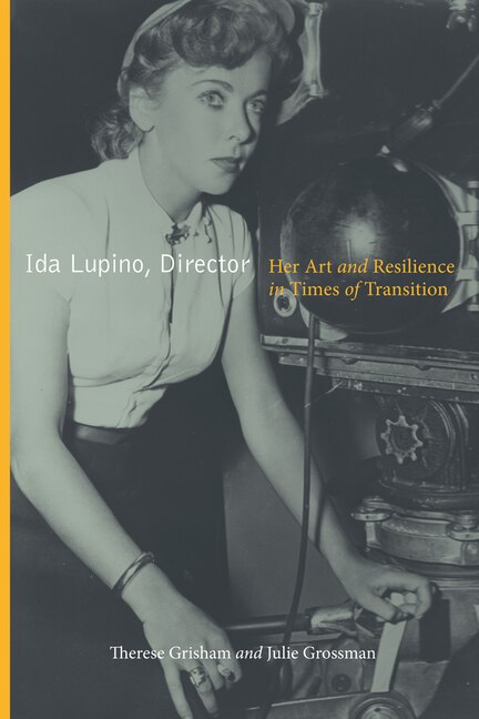 Ida Lupino Director by Therese Grisham, Paperback | Indigo Chapters