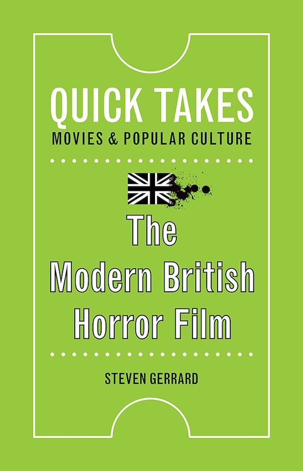 The Modern British Horror Film by Steven Gerrard, Paperback | Indigo Chapters