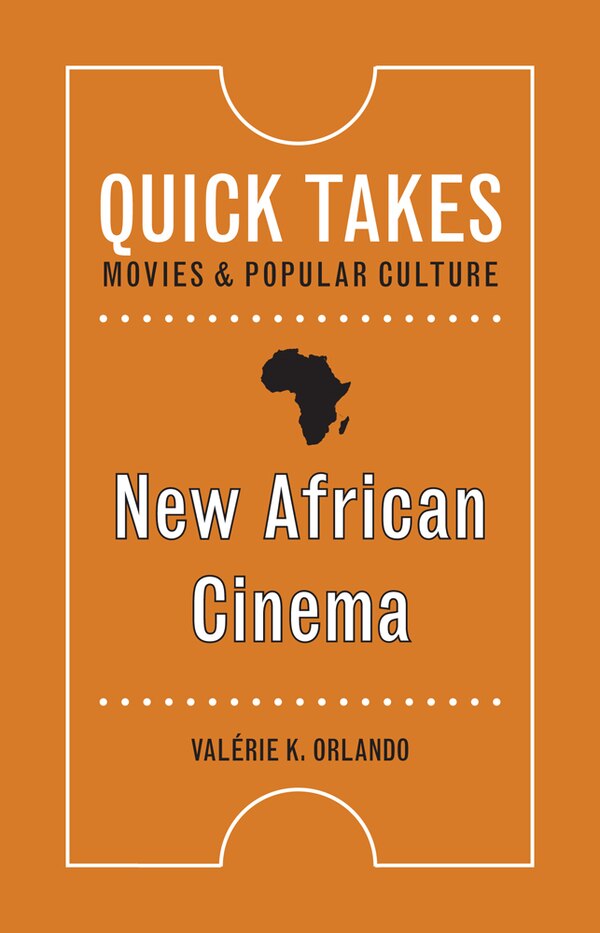 New African Cinema by Val�rie K. Orlando, Paperback | Indigo Chapters