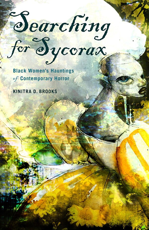 Searching For Sycorax by Kinitra D. Brooks, Hardcover | Indigo Chapters