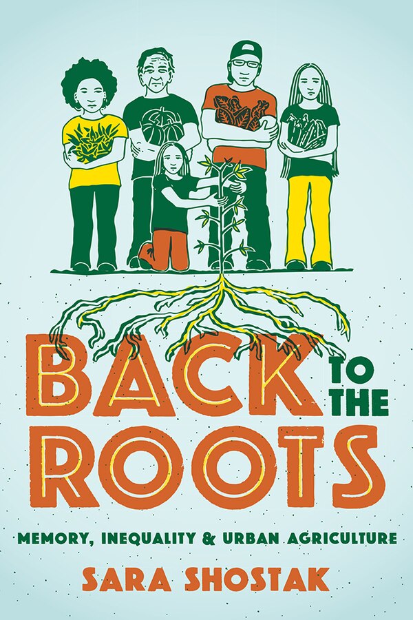 Back To The Roots by Sara Shostak, Paperback | Indigo Chapters