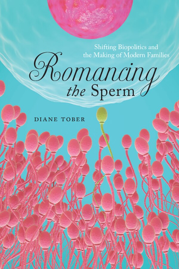 Romancing The Sperm by Diane Tober, Paperback | Indigo Chapters