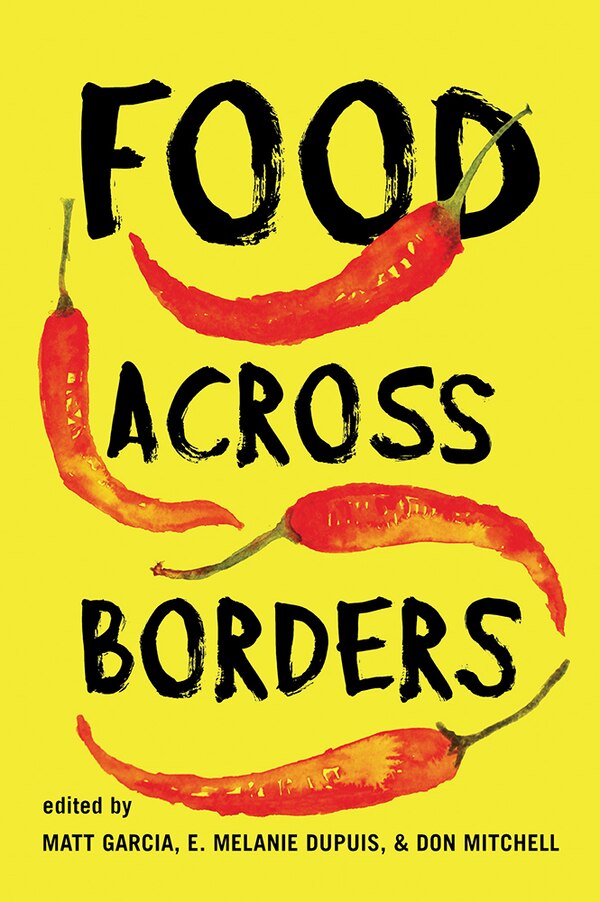 Food Across Borders by E. Melanie DuPuis, Hardcover | Indigo Chapters