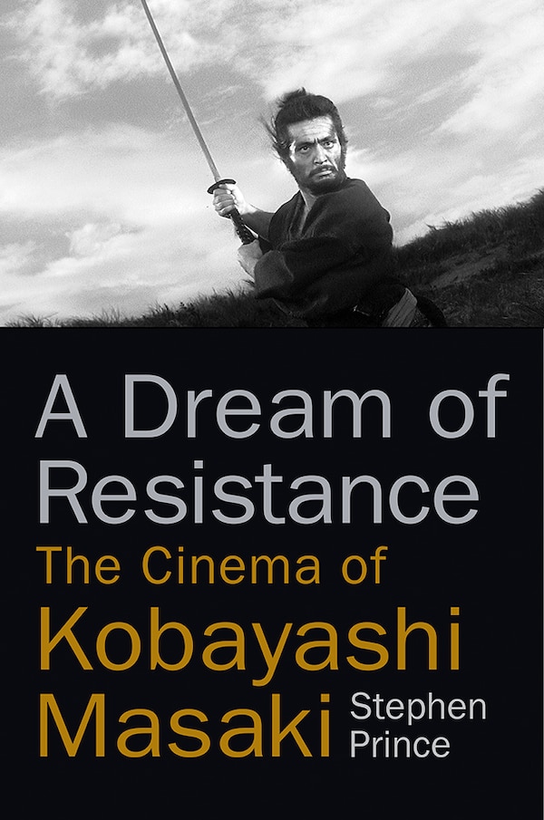 A Dream of Resistance by Stephen Prince, Hardcover | Indigo Chapters