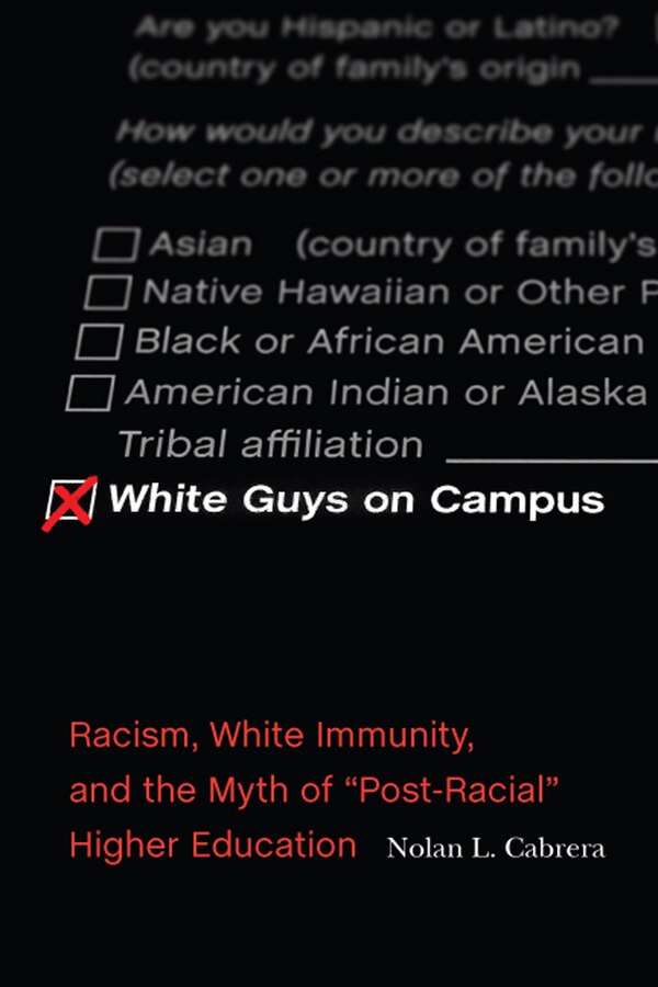 White Guys on Campus by Nolan L Cabrera, Paperback | Indigo Chapters