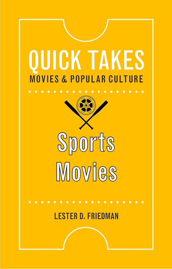 Sports Movies by Lester D. Friedman, Hardcover | Indigo Chapters