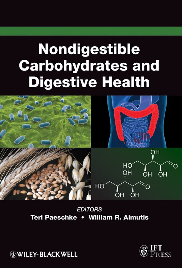 Nondigestible Carbohydrates and Digestive Health by Teresa M. Paeschke, Hardcover | Indigo Chapters