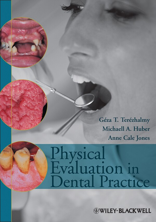 Physical Evaluation in Dental Practice by Géza T. Terézhalmy, Hardcover | Indigo Chapters
