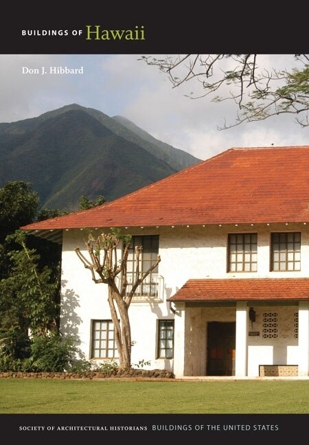 Buildings Of Hawaii by Don J. Hibbard, Hardcover | Indigo Chapters
