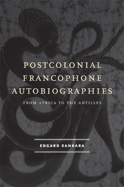 Postcolonial Francophone Autobiographies by Edgard Sankara, Paperback | Indigo Chapters