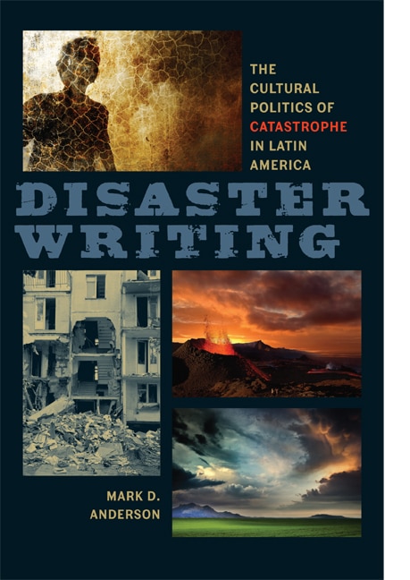 Disaster Writing by Mark D. Anderson, Paperback | Indigo Chapters