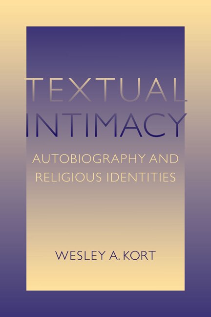 Textual Intimacy by Wesley A. Kort, Hardcover | Indigo Chapters