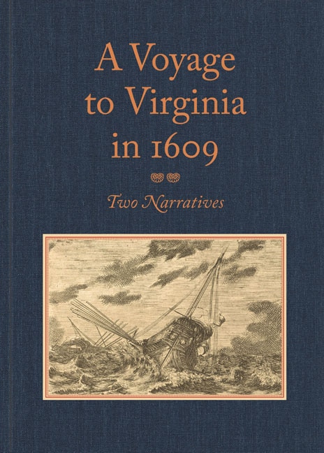 A Voyage to Virginia in 1609 by William Strachey, Hardcover | Indigo Chapters