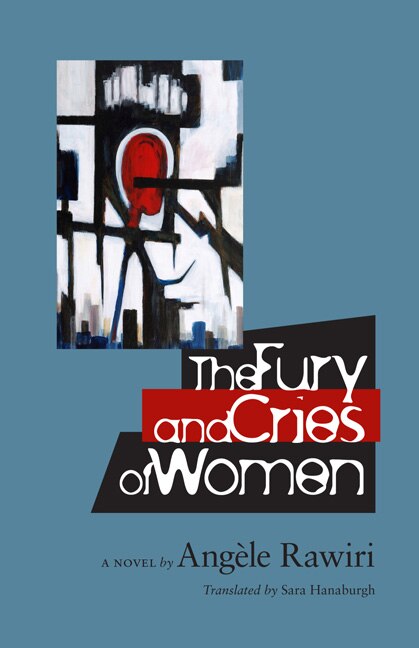 The Fury and Cries of Women by Ang�le Rawiri, Hardcover | Indigo Chapters