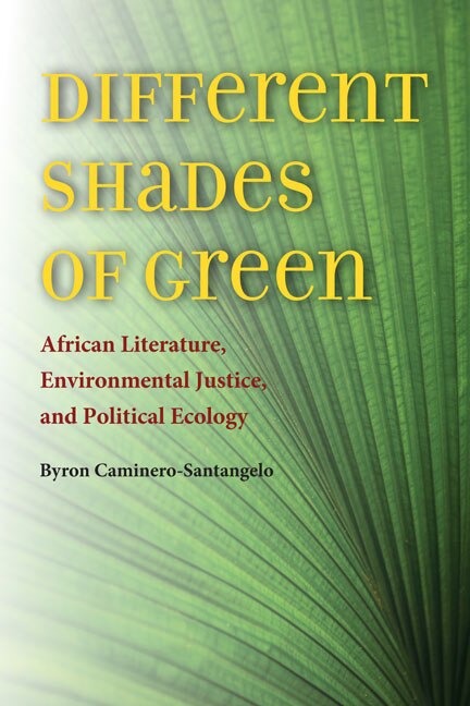 Different Shades Of Green by Byron Caminero-Santangelo, Hardcover | Indigo Chapters