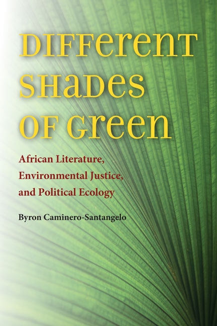 Different Shades of Green by Byron Caminero-Santangelo, Paperback | Indigo Chapters