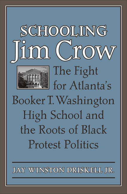 Schooling Jim Crow by Jay Winston Driskell, Hardcover | Indigo Chapters