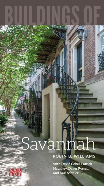 Buildings Of Savannah by Robin B. Williams, Paperback | Indigo Chapters