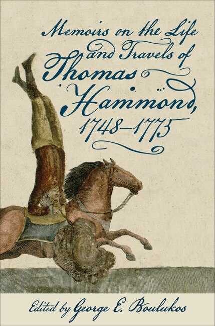 Memoirs On The Life And Travels Of Thomas Hammond 1748-1775, Hardcover | Indigo Chapters