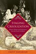 Staging Creolization by Emily Sahakian, Hardcover | Indigo Chapters