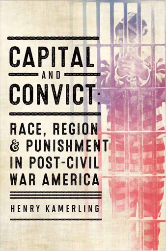 Capital And Convict by Henry Kamerling, Hardcover | Indigo Chapters