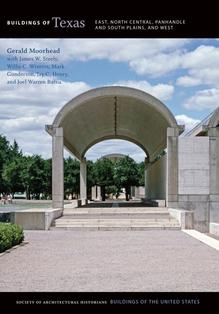 Buildings Of Texas by Gerald Moorhead, Hardcover | Indigo Chapters