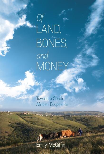 Of Land Bones And Money by Emily Mcgiffin, Hardcover | Indigo Chapters