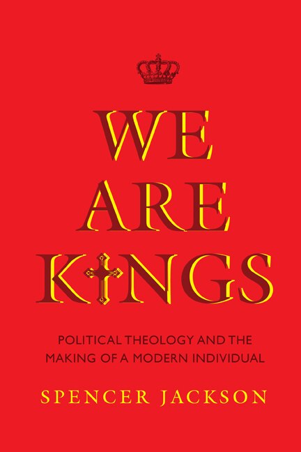 We Are Kings by Spencer Jackson, Hardcover | Indigo Chapters