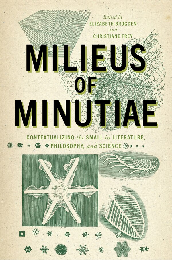 Milieus of Minutiae by Elizabeth Brogden